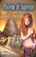 Ian Watson - Whores Of Babylon